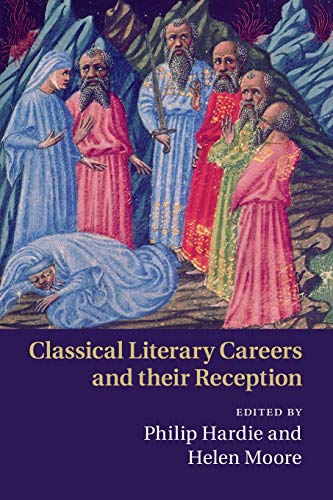 Imagen de archivo de Classical Literary Careers and their Reception a la venta por Lucky's Textbooks