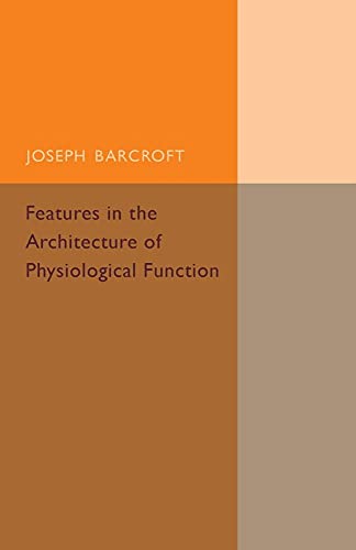 Stock image for Features in the Architecture of Physiological Function for sale by Ria Christie Collections