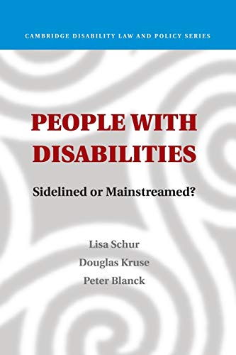 Beispielbild fr People with Disabilities: Sidelined Or Mainstreamed? (Cambridge Disability Law and Policy Series) zum Verkauf von Books From California