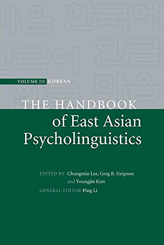 Stock image for The Handbook of East Asian Psycholinguistics (The Handbook of East Asian Psycholinguistics 3 Volume Paperback Set) (Volume 3) for sale by Hay-on-Wye Booksellers