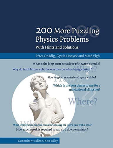 9781107503823: 200 More Puzzling Physics Problems: With Hints and Solutions