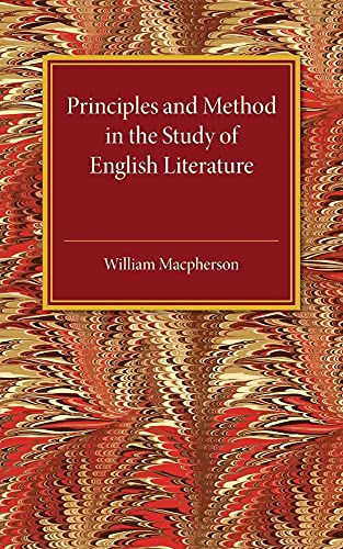 9781107505476: Principles and Method in the Study of English Literature