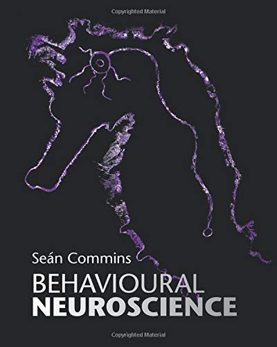 Stock image for Behavioural Neuroscience for sale by AwesomeBooks