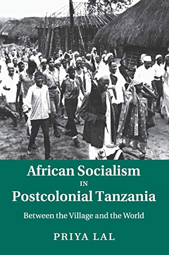 9781107507005: African Socialism in Postcolonial Tanzania: Between the Village and the World