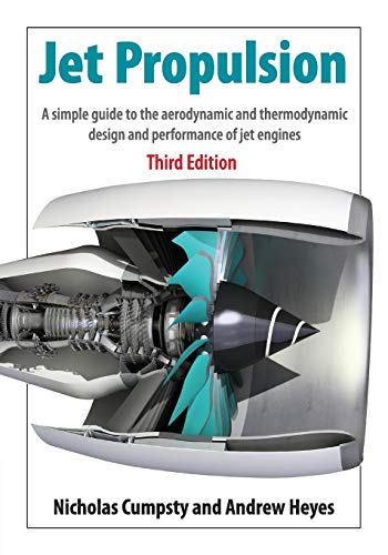 9781107511224: Jet Propulsion: A Simple Guide to the Aerodynamics and Thermodynamic Design and Performance of Jet Engines