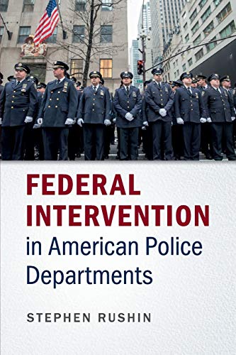 Stock image for Federal Intervention in American Police Departments for sale by kelseyskorner