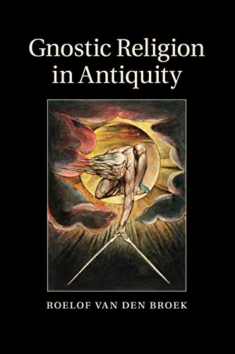 9781107514799: Gnostic Religion in Antiquity