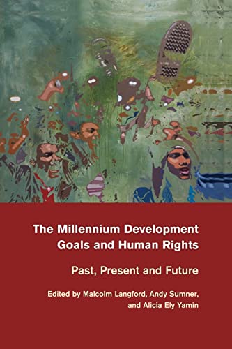 Imagen de archivo de The Millennium Development Goals and Human Rights: Past, Present And Future a la venta por AMM Books