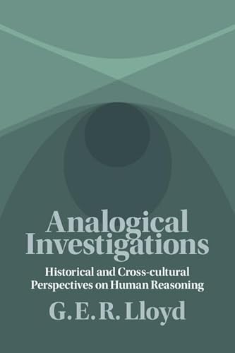 Beispielbild fr Analogical Investigations: Historical and Cross-cultural Perspectives on Human Reasoning zum Verkauf von Powell's Bookstores Chicago, ABAA