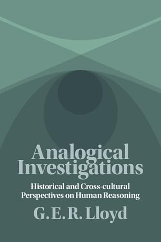 Imagen de archivo de Analogical Investigations: Historical and Cross-cultural Perspectives on Human Reasoning a la venta por Powell's Bookstores Chicago, ABAA
