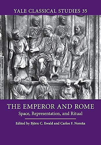 9781107519060: The Emperor and Rome: Space, Representation, and Ritual (Yale Classical Studies, Series Number 35)
