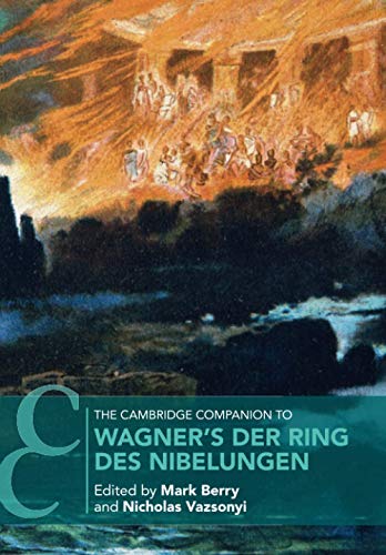 9781107519473: The Cambridge Companion to Wagner's Der Ring des Nibelungen (Cambridge Companions to Music)