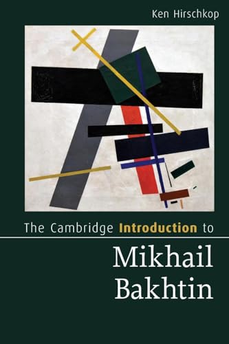 Stock image for The Cambridge Introduction to Mikhail Bakhtin (Cambridge Introductions to Literature) for sale by Books Unplugged