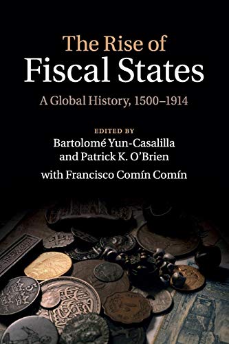 Imagen de archivo de The Rise of Fiscal States a la venta por Lucky's Textbooks