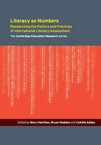 Beispielbild fr Literacy as Numbers: Researching the Politics and Practices of International Literary Assessment (Cambridge Education Research) zum Verkauf von AwesomeBooks