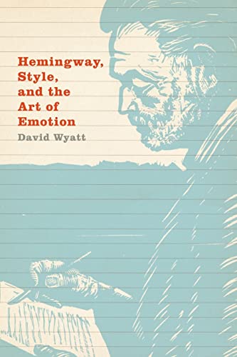 Stock image for Hemingway, Style, and the Art of Emotion for sale by GF Books, Inc.