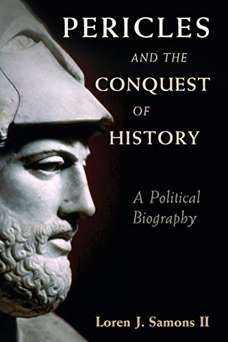 9781107526020: Pericles and the Conquest of History: A Political Biography