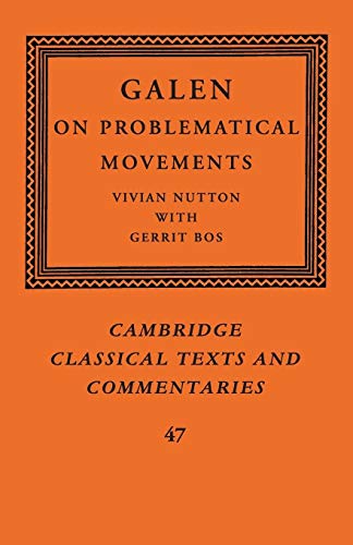 Imagen de archivo de Galen: On Problematical Movements a la venta por Revaluation Books