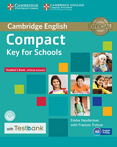 Imagen de archivo de Compact Key for Schools Student's Book without Answers with CD-ROM with Testbank a la venta por AMM Books