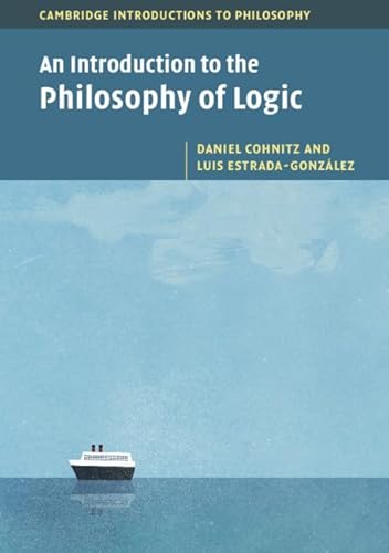 9781107527720: An Introduction to the Philosophy of Logic (Cambridge Introductions to Philosophy)