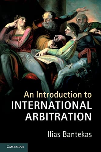 Stock image for An Introduction to International Arbitration for sale by Phatpocket Limited