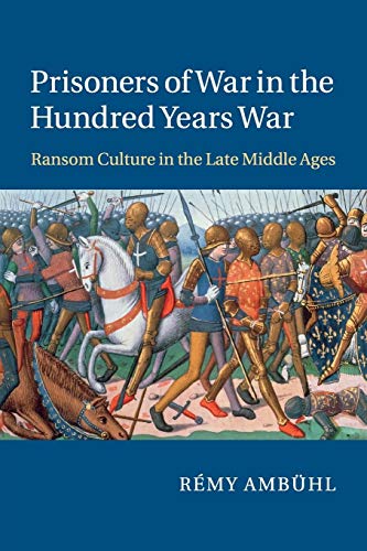 9781107529304: Prisoners of War in the Hundred Years War: Ransom Culture in the Late Middle Ages