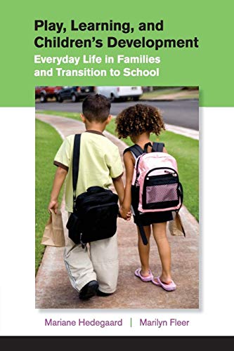 Stock image for Play, Learning, and Children's Development: Everyday Life in Families and Transition to School for sale by Lucky's Textbooks