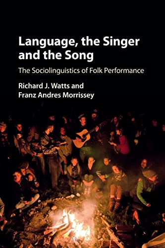 Beispielbild fr Language, the Singer and the Song: The Sociolinguistics of Folk Performance zum Verkauf von Monster Bookshop