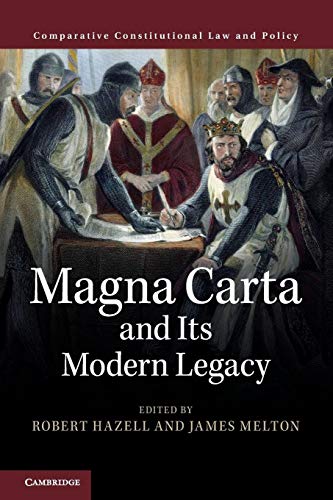 Magna Carta and its Modern Legacy (Comparative Constitutional Law and Policy) - Robert Hazell