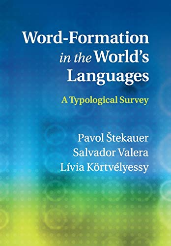 9781107533646: WordFormation in the World's Languages: A Typological Survey