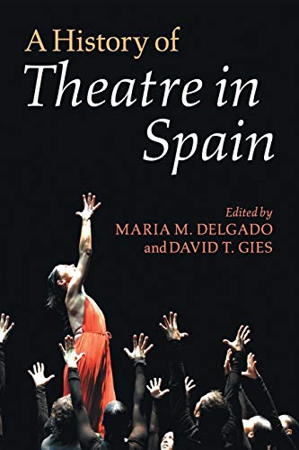 Stock image for A History of Theatre in Spain (Spanish Edition) for sale by Lucky's Textbooks
