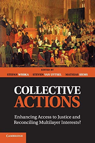 Imagen de archivo de Collective Actions: Enhancing Access to Justice and Reconciling Multilayer Interests? a la venta por BookResQ.