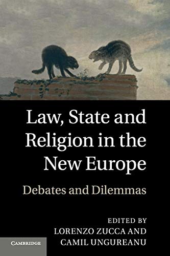 Beispielbild fr Law, State and Religion in the New Europe: Debates and Dilemmas zum Verkauf von Lucky's Textbooks