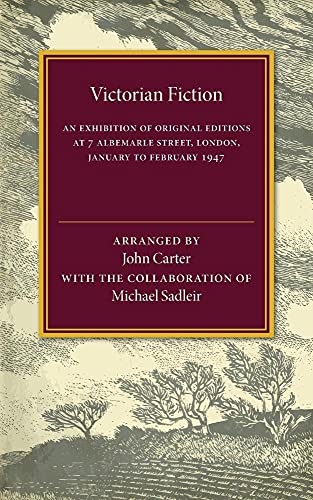 Beispielbild fr Victorian Fiction: An Exhibition of Original Editions at 7 Albemarle Street, London. January to February 1947 zum Verkauf von HPB-Ruby