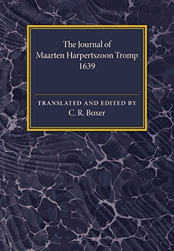 Stock image for Journal of Maarten Harpertszoon Tromp, anno 1639 . Translated and edited by C.R. Boxer. for sale by Ganymed - Wissenschaftliches Antiquariat