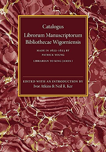 9781107536869: Catalogus Librorum Manuscriptorum Bibliothecae Wigorniensis: Made in 1622–1623