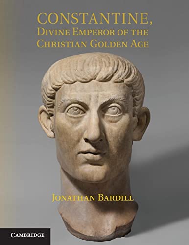 9781107538986: Constantine, Divine Emperor of the Christian Golden Age