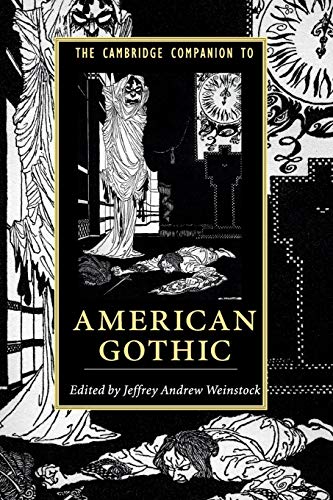 Stock image for The Cambridge Companion to American Gothic (Cambridge Companions to Literature) for sale by WorldofBooks