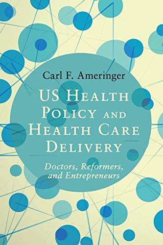 Stock image for US Health Policy and Health Care Delivery for sale by Blackwell's