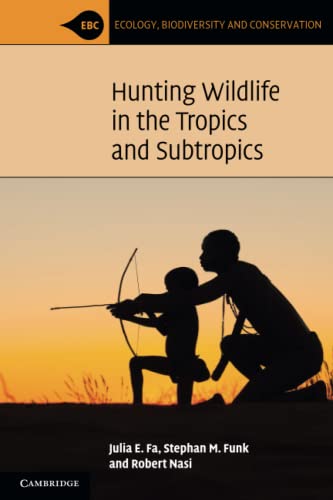 Stock image for Hunting Wildlife in the Tropics and Subtropics for sale by ThriftBooks-Dallas