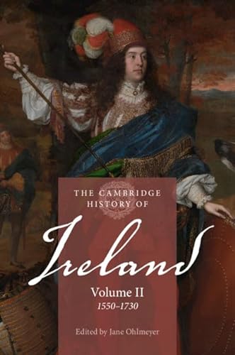 Stock image for The Cambridge History of Ireland: Volume 2, 15501730 for sale by KuleliBooks
