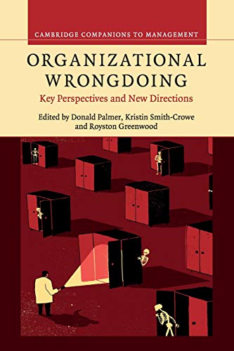 Stock image for Organizational Wrongdoing: Key Perspectives and New Directions (Cambridge Companions to Management) for sale by Lucky's Textbooks