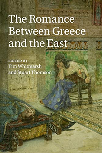 Imagen de archivo de The Romance between Greece and the East a la venta por Lucky's Textbooks