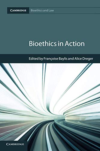 Beispielbild fr Bioethics in Action (Cambridge Bioethics and Law) zum Verkauf von Books Puddle