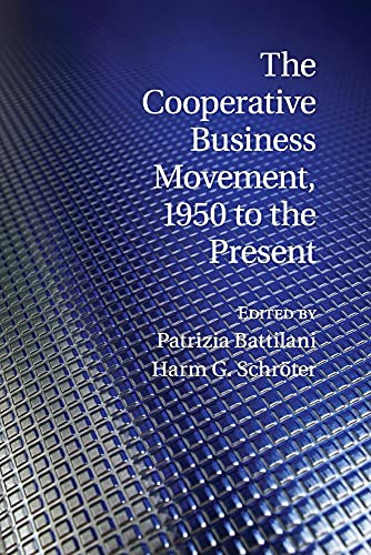 9781107545816: The Cooperative Business Movement, 1950 to the Present