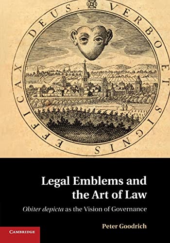 9781107546103: Legal Emblems and the Art of Law: Obiter Depicta as the Vision of Governance