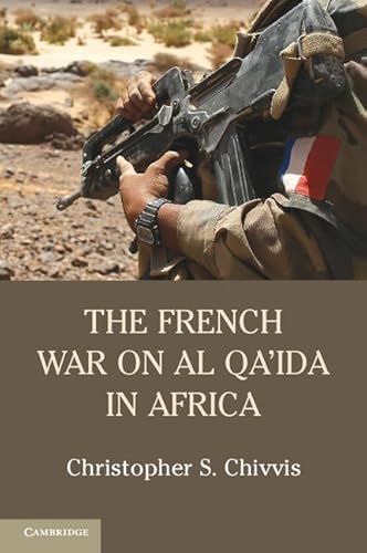 Beispielbild fr The French War on Al Qa'ida in Africa zum Verkauf von Blackwell's