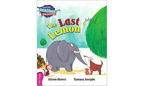 Stock image for The Last Lemon Pink B Band (Cambridge Reading Adventures) for sale by Bahamut Media