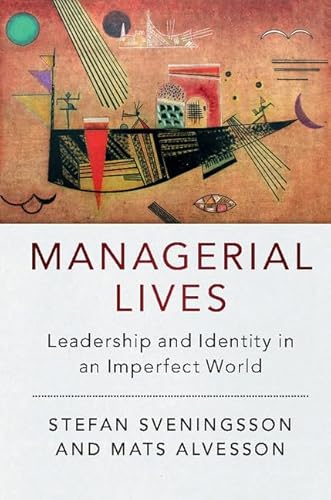 Imagen de archivo de Managerial Lives: Leadership and Identity in an Imperfect World a la venta por Bahamut Media