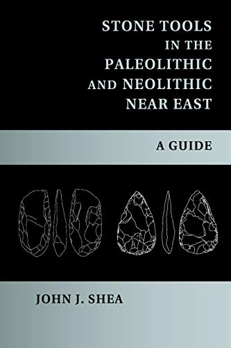 9781107552029: Stone Tools in the Paleolithic and Neolithic Near East: A Guide